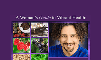 David Wolfe - A Woman's Guide to Vibrant Health