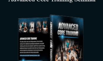 Dean Somerset - Advanced Core Training Seminar