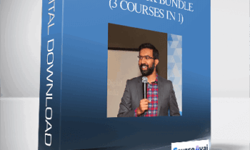 Deepak Kanakaraju - Fast Track Bundle (3 Courses in 1)