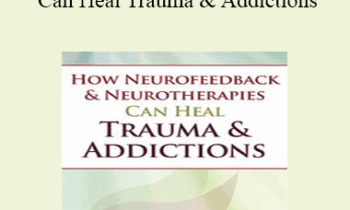 Deirdre Stewart - How Neurofeedback & Neurotherapies Can Heal Trauma & Addictions