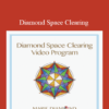 Diamond Space Clearing by Marie Diamond