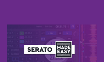 Digital DJ Tips - Serato DJ Made Easy