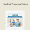 Donna Weeks - High Risk Postpartum Patients: Conquer the Mother-Baby Warning Signs