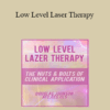 Doug Johnson - Low Level Laser Therapy: The Nuts & Bolts of Clinical Application
