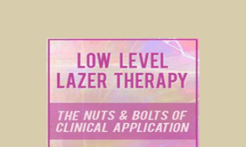 Doug Johnson - Low Level Laser Therapy: The Nuts & Bolts of Clinical Application