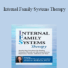 Dr. Alexia Rothman - Internal Family Systems Therapy: Step-by-Step Procedures for Healing Traumatic Wounds and Alleviating Anxiety