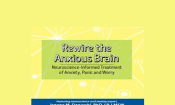 Dr. Janene Donarski - Rewire the Anxious Brain: Neuroscience-Informed Treatment of Anxiety