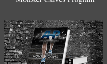 Dr. Joel Seedman - Advanced Human Performance - Monster Calves Program