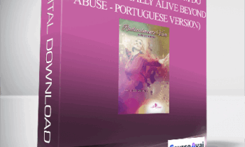 Dr. Lisa Cooney - Radicalmente Viva Além do Abuso (Radically Alive Beyond Abuse - Portuguese Version)