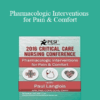 Dr. Paul Langlois - Pharmacologic Interventions for Pain & Comfort