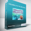Dreaming into the Dreamtime with Robert Moss
