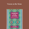 E.J. Gold - Visions in the Stone