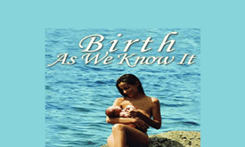 Elena Tonetti-Vladimirova - Birth As We Know It