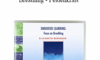Elizabeth Beringer - Embodied Learning Focus On Breathing - Feldenkrais