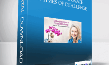 Embodying Grace in Times of Challenge With Miranda Macpherson