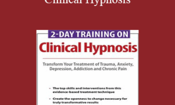 Eric K. Willmarth - 2-Day Training on Clinical Hypnosis: Transform Your Treatment of Trauma