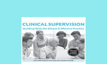 Frances Patterson - Clinical Supervision: Building Skills for Ethical & Effective Practice