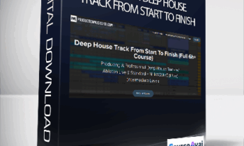 Francois - Module 2: Deep House Track From Start To Finish