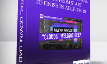 Francois - Module 2: Melodic House Track From Start To Finish In Ableton 10