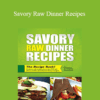 Frederic Patenaude – Savory Raw Dinner Recipes