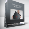Friedemann Findeisen - Geek-Free Music Production