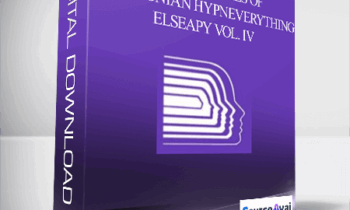 Fundamentals of Ericksonian HypnEverything Elseapy Vol. IV