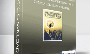 Gary M. Douglas & Dr. Dain Heer - Access 10 Gebote 10 Schlüssel zu Deiner Freiheit Aug-11 Teleserie (Access 10 Commandments - German)