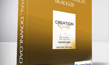Gary M. Douglas & Dr. Dain Heer - Creation of Wealth 08-Aug-20