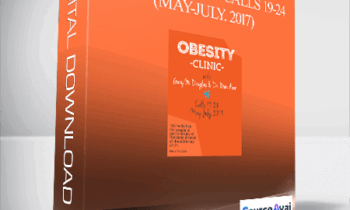 Gary M. Douglas & Dr. Dain Heer - Obesity Clinic Calls 19-24 (May-July. 2017)