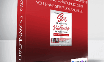 Gary M. Douglas & Dr. Dain Heer - When Sex is Not Fun & Relationship is Fleeting What Choices Do You Have Sep-17 Los Angeles