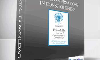 Gary M. Douglas - Friendship - From Conversations In Consciousness