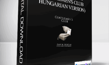 Gary M. Douglas - Gentlemen's Club (Gentlemen's Club - Hungarian Version)