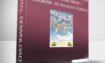 Gary M. Douglas - Hogyan Válj Pénzzé Munkafüzet (How to Become Money Workbook - Hungarian Version)