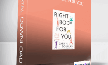 Gary M. Douglas - Right Body For You
