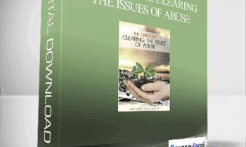 Gary M. Douglas - The Original Clearing the Issues of Abuse