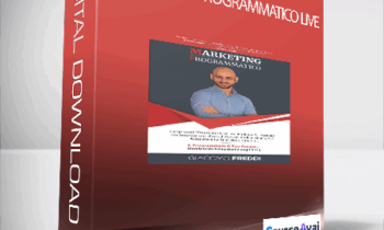 Giacomo Freddi - Marketing Programmatico Live (Corso Masterclass del Marketing Programmatico di Giacomo Freddi)