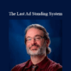 Glenn Livingston and Howie Jacobson – The Last Ad Standing System