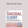 Glenn Sullivan - The Suicidal Client: Identify Suicidal Thoughts