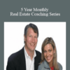 Greg Pinneo – 5 Year Monthly Real Estate Coaching Series