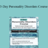 Gregory W. Lester - 3-Day Personality Disorders Course: Advanced Diagnosis