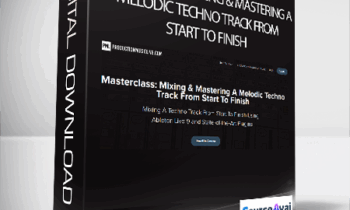Guido Werner - Masterclass: Mixing & Mastering A Melodic Techno Track From Start To Finish