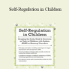 Gwen Wild - Self-Regulation in Children: Keeping the Body