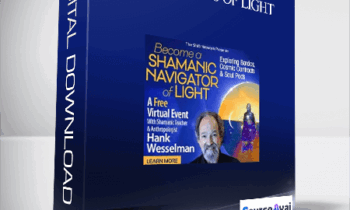 Hank Wesselman - Navigators of Light