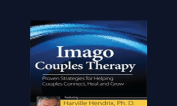 Harville Hendrix - Imago Couples Therapy with Harville Hendrix