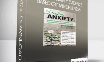 Healing Anxiety Evidence-Based CBT