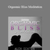 Hypnofantasy – Alexis Sexton - Orgasmic Bliss Meditation
