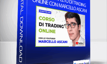 Investire.biz - Corso Completo Di Trading Online con Marcello Ascani (Corso completo di Trading Online con Marcello Ascani di investire.biz)