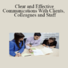 Irwin Karp - Clear and Effective Communications With Clients, Colleagues and Staff