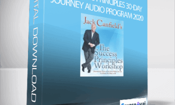 Jack Canfield – The Success Principles 30-Day Journey Audio Program 2020