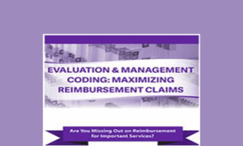 Jacqueline Bauer - Evaluation & Management Coding: Maximizing Reimbursement Claims
